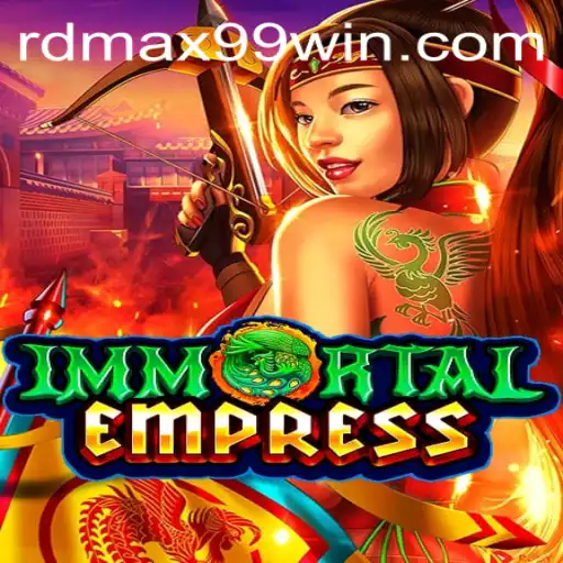 ImmortalEmpress: A Deep Dive into This Thrilling Game and Its RDMAX 99 Code