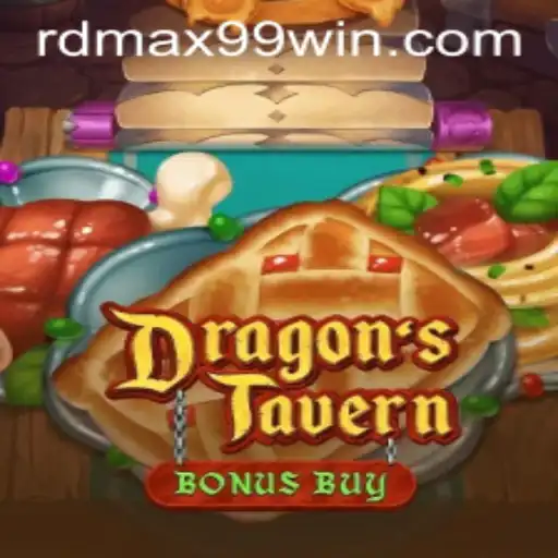 Explore the Fantasy World of DragonsTavern with RDMAX 99