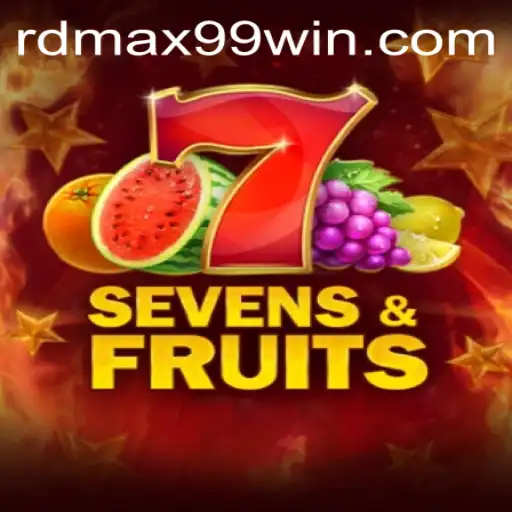 Exploring SevensFruits with RDMAX 99: A Thrilling Gaming Experience